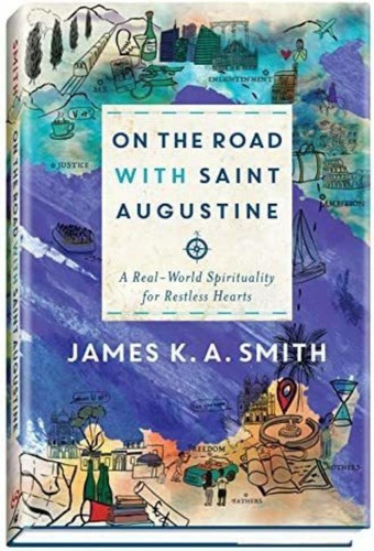Libro: On The Road With Saint Augustine: A Real-world Spirit
