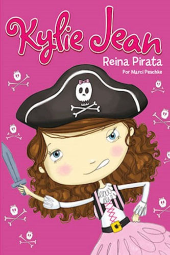 Kylie Jean - Reina Pirata - Peschke - Latinbooks Libro