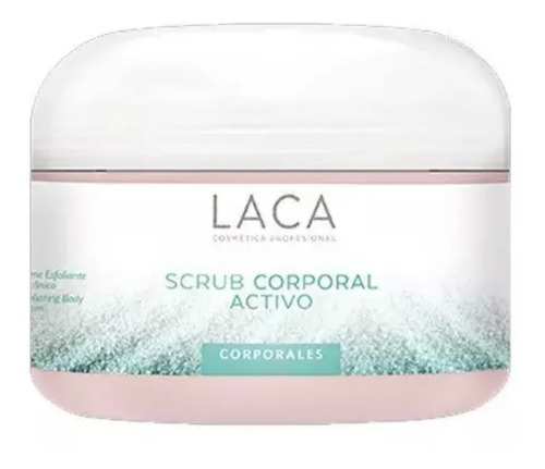 Scrub Corporal Activo - Celulitis - 250gr - Laca