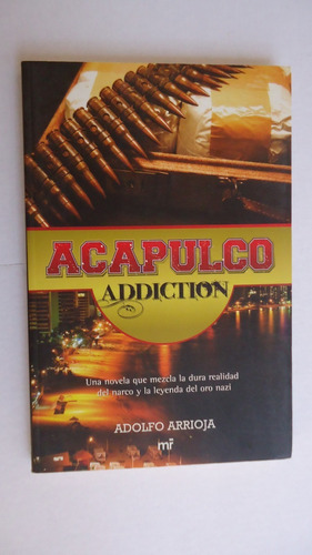 Acapulco Addiction - Adolfo Arrioja