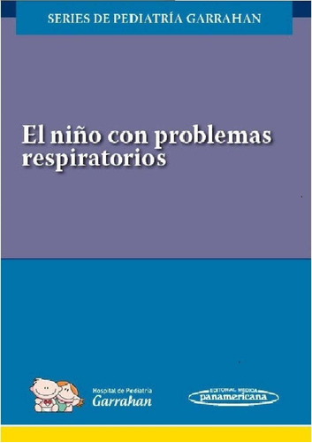 El Niño Con Problemas Respiratorios Garrahan Y Origina