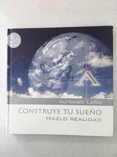 Construye Tu Sueño. Hazlo Realidad. Alonso León. Leoncosmico (Usado)