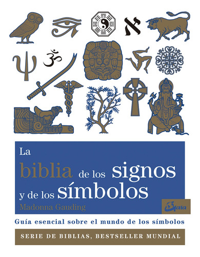 Biblia De Los Signos Y De Los Simbolos ( Nva Edicion ) - Mad