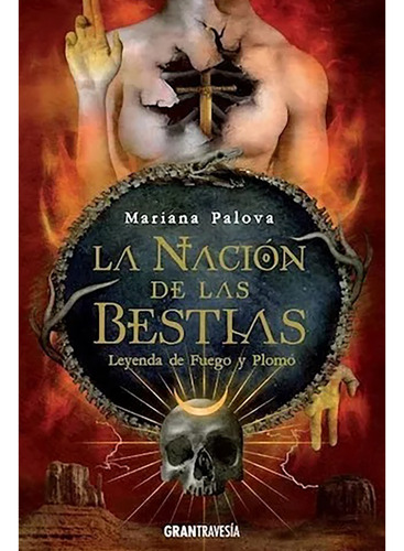 Nacion De Las Bestias L.02 Leye.fueg - Palova Mariana - #l