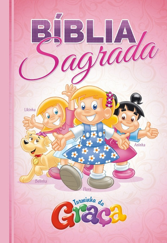 Bíblia Da Turminha Da Graça Meninas Capa Almofadada