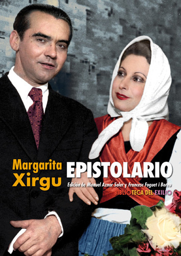 Epistolario - Xirgu, Margarita