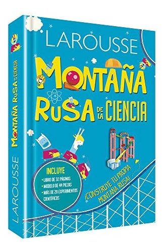 Montaña rusa de la ciencia, de Oxlade, Chris. Editorial Larousse, tapa dura en español, 2014