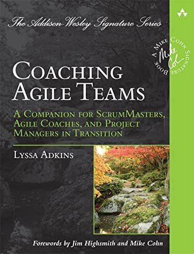 Book : Coaching Agile Teams A Companion For Scrummasters,..