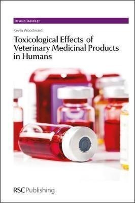 Toxicological Effects Of Veterinary Medicinal Products In...