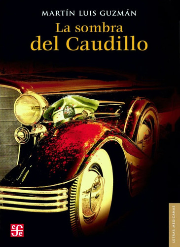 Libro: La Sombra Del Caudillo / 2 Ed.