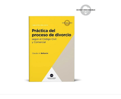 Práctica Del Proceso De Divorcio - Belluscio, Claudio