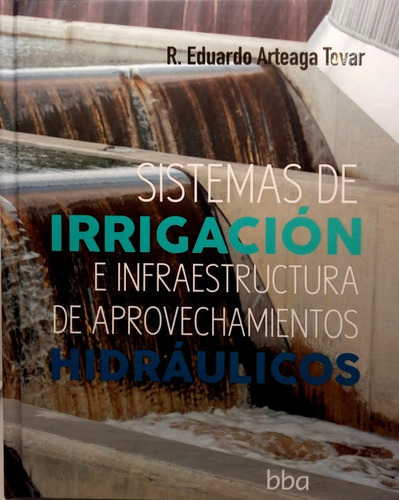 Sistemas De Irrigacion E Infraestructura Hidraulicos Colpos