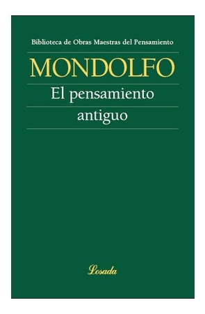 Pensamiento Antiguo, El - Rodolfo Mondolfo