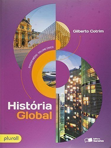 Livro Historia Global - Volume Unico Gilberto Cotrim
