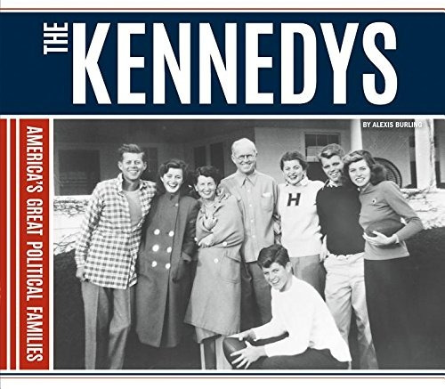 The Kennedys (americas Great Political Families)