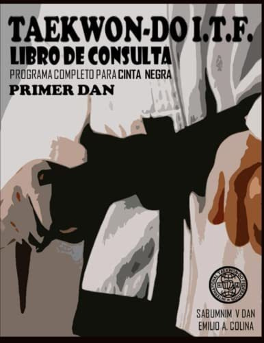 Libro : Taekwon-do I.t.f. - Libro De Consulta Programa Par 