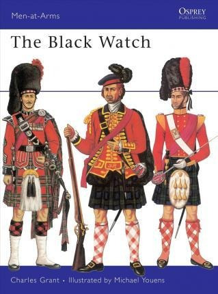 The Black Watch - Charles Grant