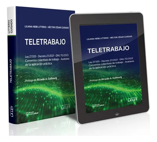 Teletrabajo Ley 27555 - Decreto 27/2021 Y Dnu 70/2023