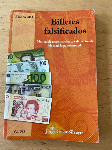 Billetes Falsificados - Silveyra, Jorge Omar