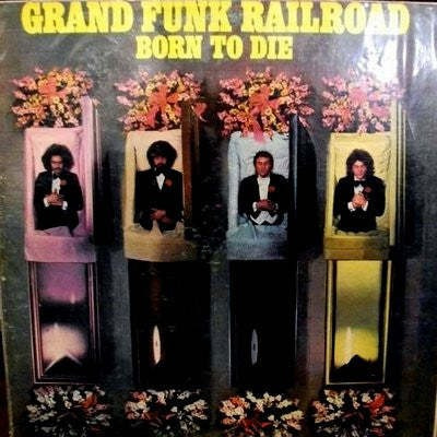 Grand Funk Railroad - Born To Die / 2da Mano Vinilo Lp