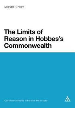 Libro The Limits Of Reason In Hobbes's Commonwealth - Ass...