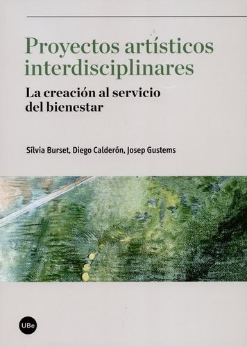 Libro Proyectos Artísticos Interdisciplinares. La Creación