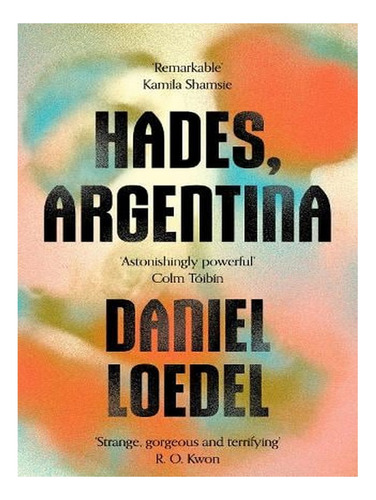 Hades, Argentina (paperback) - Daniel Loedel. Ew01