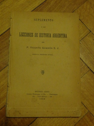 Suplemento A Las Lecciones De Historia Argentina. V. Ga&-.