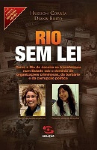 Rio Sem Lei: Como O Rio De Janeiro Se Transformou Num Estado