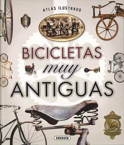 Atlas Ilustrado Bicicletas Muy Antiguas - Susaeta
