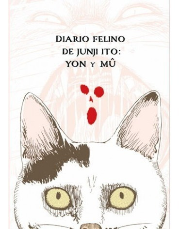 Libro Diario Felino De Junji Ito: Yon Y Mu Por Junji Ito