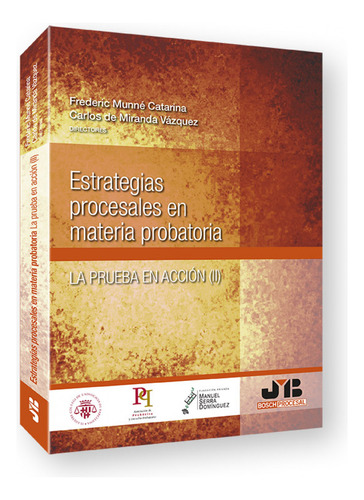 Estrategias Procesales En Materia Probatoria - Munne Frederi