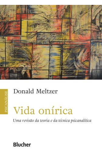 Libro Vida Onirica - Uma Revisao Da Teoria E Da Tecnica Psic