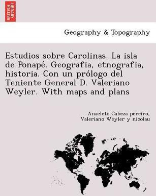 Libro Estudios Sobre Carolinas. La Isla De Ponapeã¿â. Ge...