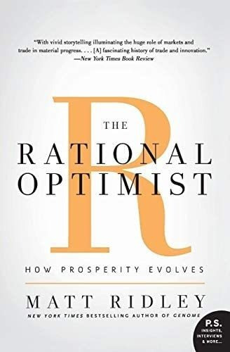 Libro: El Optimista Racional: Cómo Evoluciona La Prosperida