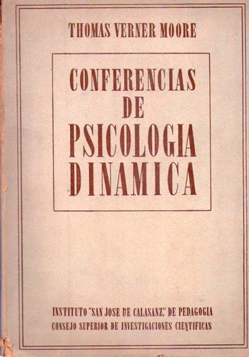 Conferencias De Psicologia Dinamica. Verner Moore  Thomas