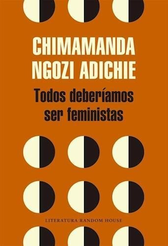 Todos Deberiamos Ser Feministas - Ngozi Adiche - Sudamerican
