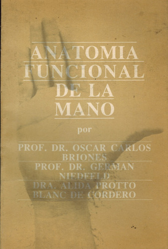 Anatomia Funcional De La Mano - Briones