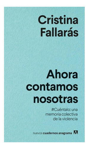 Ahora Contamos Nosotras - Cristina Fallaras