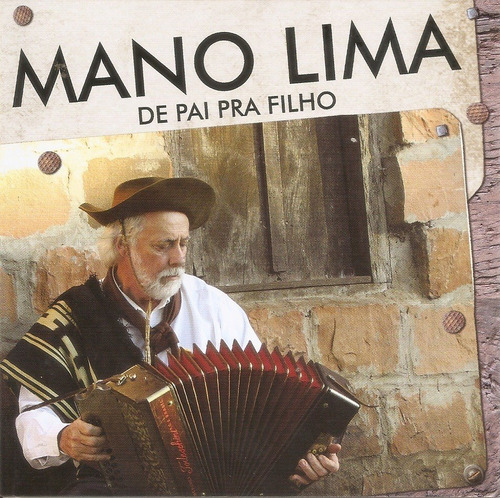 Cd - Mano Lima - De Pai Pra Filho