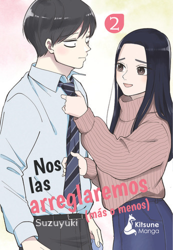 Nos Las Arreglaremos (mas O Menos) 2 ( Libro Original ), De , Suzuyuki, Raquel Viadel Rodriguez, , Suzuyuki, Raquel Viadel Rodriguez. Editorial Kitsune Books En Español