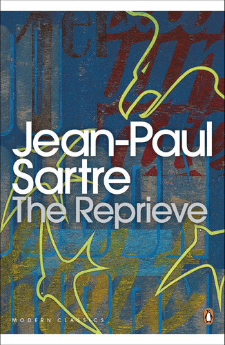 Libro The Reprieve De Sartre Jean-paul Penguin Classics