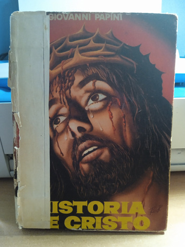 Historia De Cristo. ( Giovanni Papini)