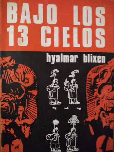 Bajo Los 13 Cielos - Hyalmar Blixen - Nuevo