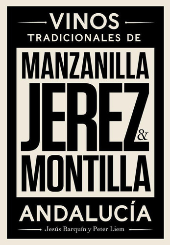 Libro: Jerez, Manzanilla Y Montilla. Barquín Sanz, Jesús#lie