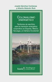 Libro Colonialismo Energetico Territorios De Sacrifi Cio ...