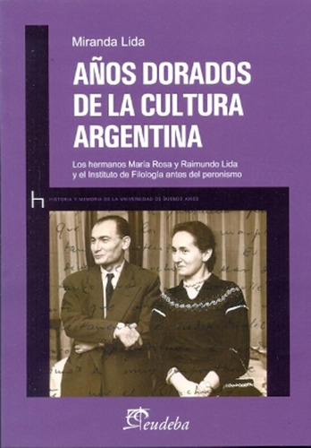 Años Dorados De La Cultura Argentina - Lida, Miranda