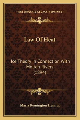 Libro Law Of Heat: Ice Theory In Connection With Molten R...