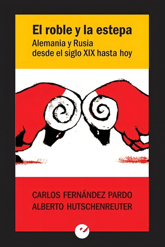 Roble Y La Estepa, El, De Vv.aa. Editorial Punto De Vista Editores, Tapa Blanda, Edición 1 En Español