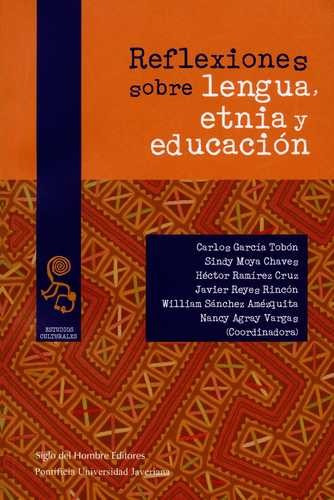 Libro Reflexiones Sobre Lengua, Etnia Y Educación